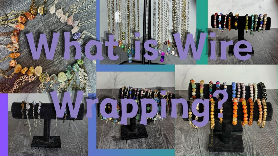 What Is Wire Wrapping? (And Why It’s Used in Handmade Jewelry)